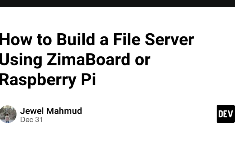 چگونه با استفاده از ZimaBoard یا Raspberry Pi یک فایل سرور بسازیم