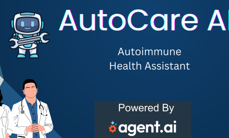 AutoCare AI: ساخت یک عامل ردیابی سلامت شخصی برای بیماری های خود ایمنی AutoCare AI: ساخت یک عامل ردیابی سلامت شخصی برای بیماری های خود ایمنی