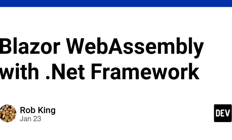 Blazor WebAssembly با Net Framework