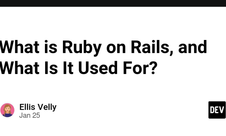 Ruby on Rails چیست و چه کاربردی دارد؟ Ruby on Rails چیست و چه کاربردی دارد؟