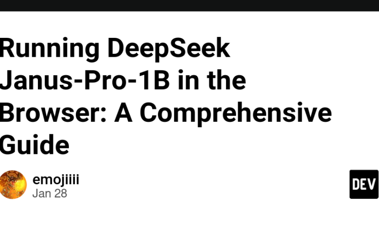 اجرای Deepseek Janus-Pro-1B در مرورگر: یک راهنمای جامع اجرای Deepseek Janus-Pro-1B در مرورگر: یک راهنمای جامع