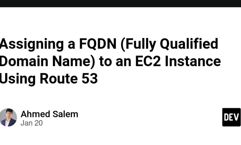 اختصاص یک FQDN (نام دامنه کاملاً واجد شرایط) به یک نمونه EC2 با استفاده از مسیر 53 اختصاص یک FQDN (نام دامنه کاملاً واجد شرایط) به یک نمونه EC2 با استفاده از مسیر 53