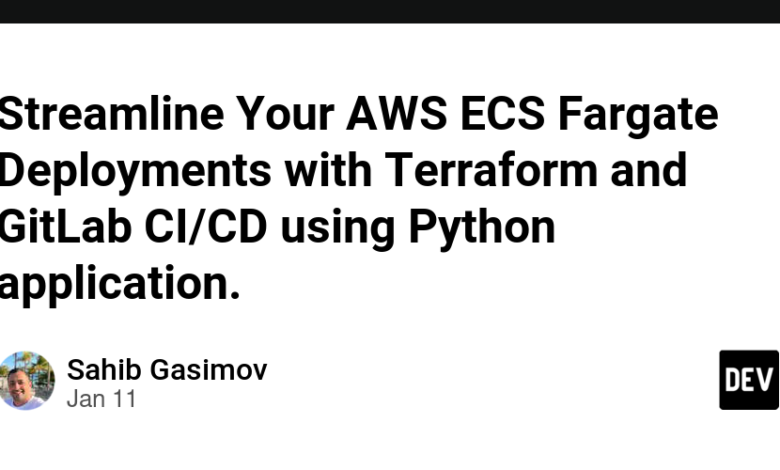 استقرار AWS ECS Fargate خود را با Terraform و GitLab CI/CD با استفاده از برنامه پایتون ساده کنید. استقرار AWS ECS Fargate خود را با Terraform و GitLab CI/CD با استفاده از برنامه پایتون ساده کنید.