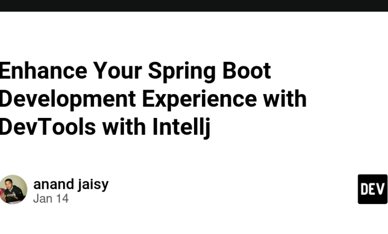 تجربه توسعه Boot Spring خود را با DevTools با Intellj افزایش دهید تجربه توسعه Boot Spring خود را با DevTools با Intellj افزایش دهید