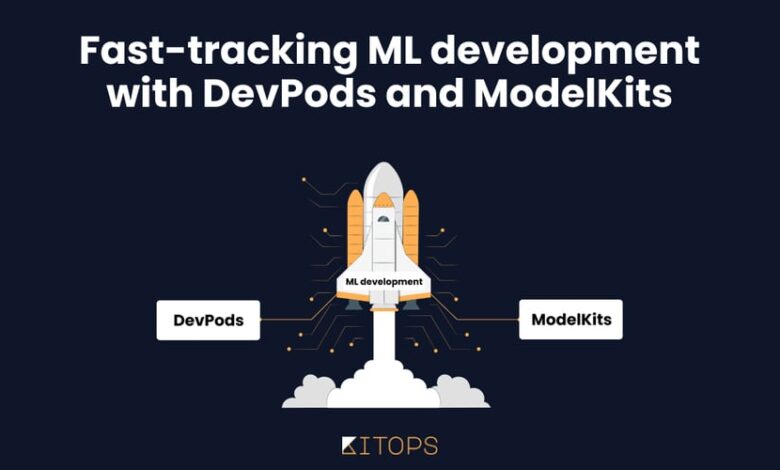 تسریع در توسعه ML با devpods و modelkits تسریع در توسعه ML با devpods و modelkits