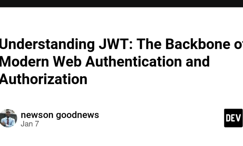 درک JWT: ستون فقرات احراز هویت و مجوز وب مدرن درک JWT: ستون فقرات احراز هویت و مجوز وب مدرن