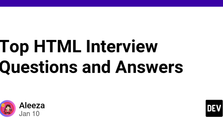سوالات و پاسخ های برتر مصاحبه HTML سوالات و پاسخ های برتر مصاحبه HTML