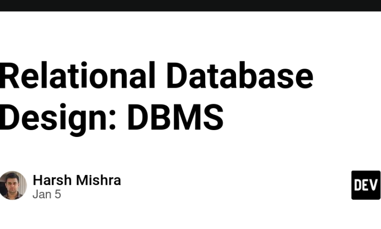 طراحی پایگاه داده رابطه ای: DBMS – DEV Community طراحی پایگاه داده رابطه ای: DBMS – DEV Community