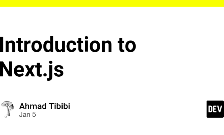 معرفی Next.js – انجمن DEV معرفی Next.js – انجمن DEV