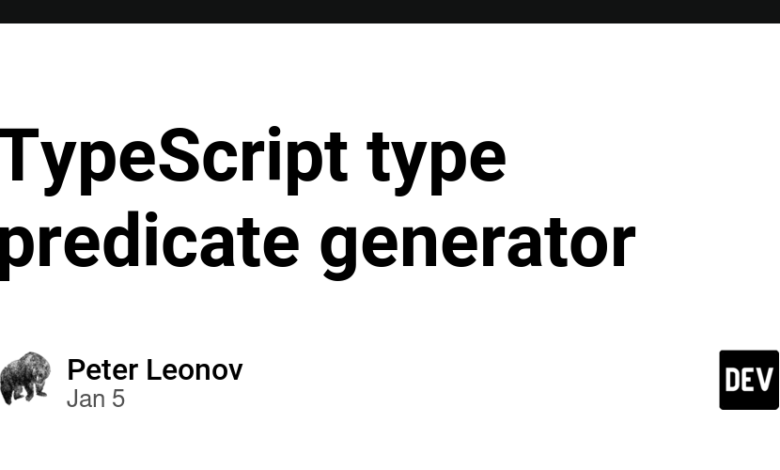 مولد گزاره نوع TypeScript – انجمن DEV مولد گزاره نوع TypeScript – انجمن DEV