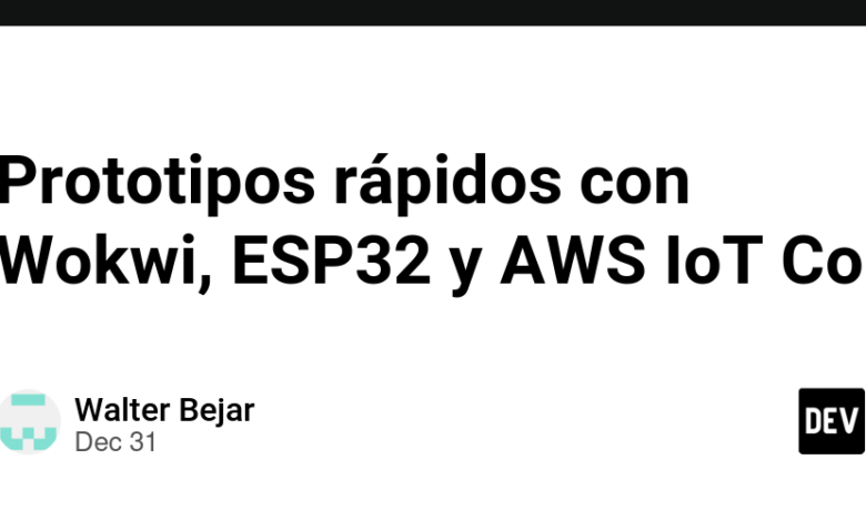 نمونه سازی سریع با Wokwi، ESP32 و AWS IoT Core