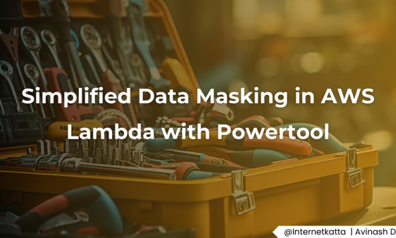 پوشش داده های ساده شده در AWS Lambda با Powertool پوشش داده های ساده شده در AWS Lambda با Powertool