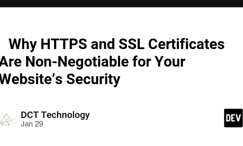 🔒 چرا گواهینامه های HTTPS و SSL برای امنیت وب سایت شما غیر قابل مذاکره هستند – جامعه Dev 🔒 چرا گواهینامه های HTTPS و SSL برای امنیت وب سایت شما غیر قابل مذاکره هستند – جامعه Dev