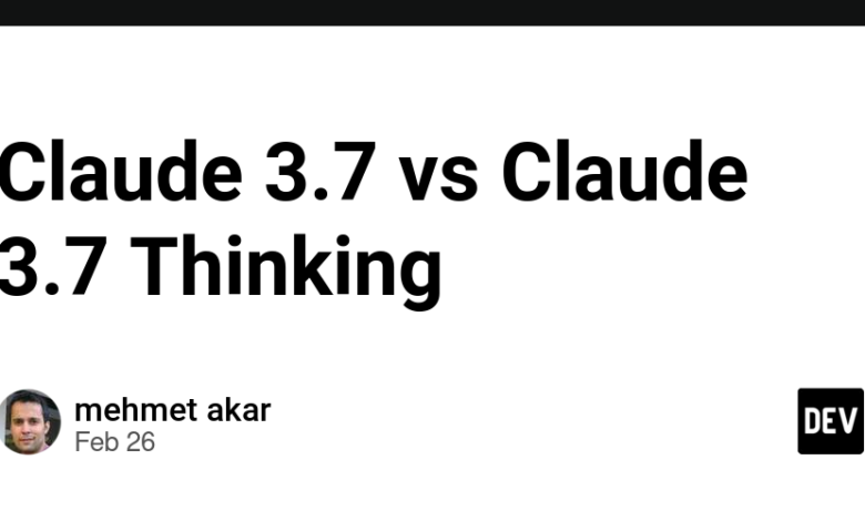 Claude 3.7 vs Claude 3.7 تفکر Claude 3.7 vs Claude 3.7 تفکر