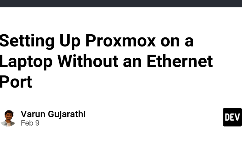 تنظیم ProxMox در لپ تاپ بدون درگاه اترنت تنظیم ProxMox در لپ تاپ بدون درگاه اترنت