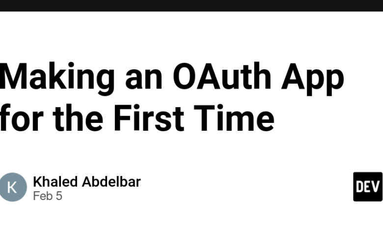 ساخت یک برنامه OAUTH برای اولین بار ساخت یک برنامه OAUTH برای اولین بار