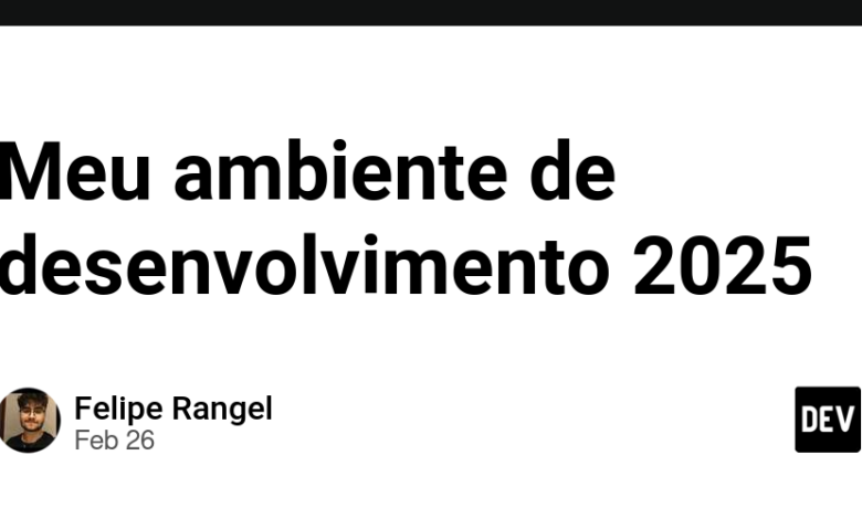 محیط توسعه من 2025