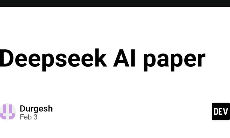 مقاله Deepseek AI – جامعه dev مقاله Deepseek AI – جامعه dev