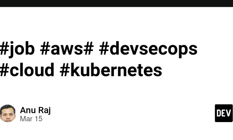 #Job #AWS ##DevSecops #Cloud #kubernetes #Job #AWS ##DevSecops #Cloud #kubernetes