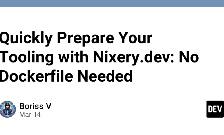 به سرعت ابزار خود را با nixery.dev آماده کنید: به dockerfile نیاز ندارید به سرعت ابزار خود را با nixery.dev آماده کنید: به dockerfile نیاز ندارید