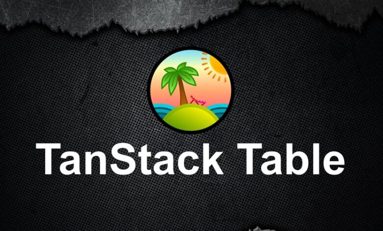جدول Tanstack – یادگیری سریع جدول Tanstack – یادگیری سریع