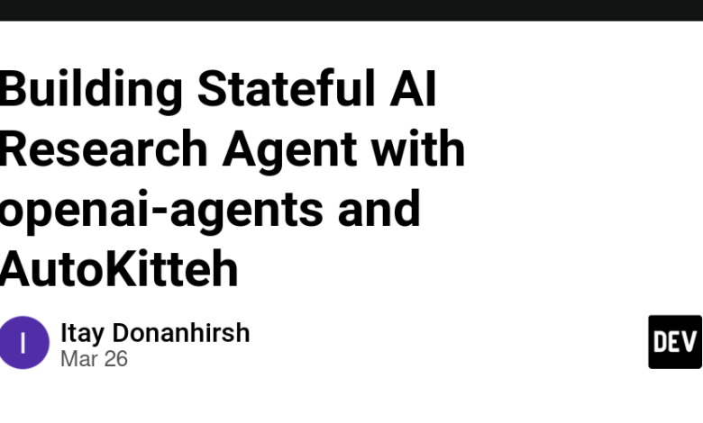 ساختن نماینده تحقیقاتی AI با نمایندگان Openai و Autokitteh ساختن نماینده تحقیقاتی AI با نمایندگان Openai و Autokitteh