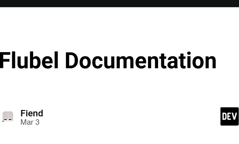 مستندات FLUBEL – جامعه dev مستندات FLUBEL – جامعه dev