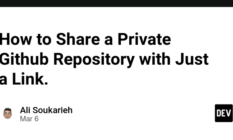 نحوه به اشتراک گذاشتن یک مخزن خصوصی GitHub فقط با یک لینک. نحوه به اشتراک گذاشتن یک مخزن خصوصی GitHub فقط با یک لینک.