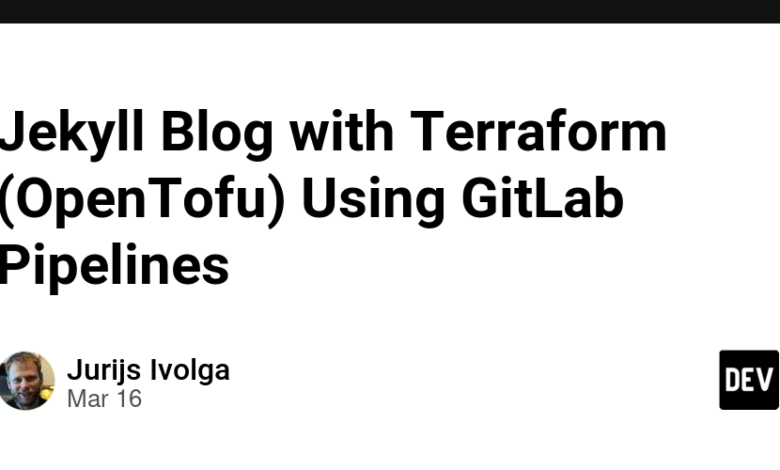 وبلاگ Jekyll با Terraform (Opentofu) با استفاده از خطوط لوله GitLab وبلاگ Jekyll با Terraform (Opentofu) با استفاده از خطوط لوله GitLab