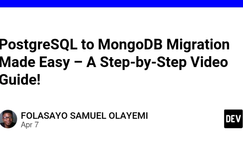 مهاجرت PostgreSQL به MongoDB آسان ساخته شده است-یک راهنمای ویدئویی گام به گام! مهاجرت PostgreSQL به MongoDB آسان ساخته شده است-یک راهنمای ویدئویی گام به گام!