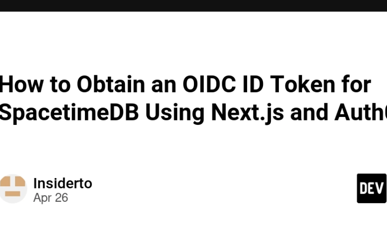 نحوه به دست آوردن یک نشانه شناسه OIDC برای SpacetImedB با استفاده از Next.js و Auth0 نحوه به دست آوردن یک نشانه شناسه OIDC برای SpacetImedB با استفاده از Next.js و Auth0
