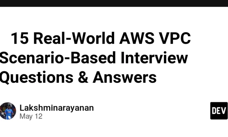 🚀 15 سؤال و پاسخ مصاحبه مبتنی بر سناریوی AWS در دنیای واقعی 🚀 15 سؤال و پاسخ مصاحبه مبتنی بر سناریوی AWS در دنیای واقعی