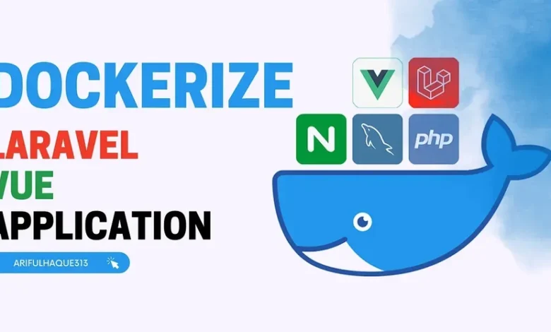 Dockerize Application Vue Vue! – توسط Arific Haque Sajib Dockerize Application Vue Vue! – توسط Arific Haque Sajib