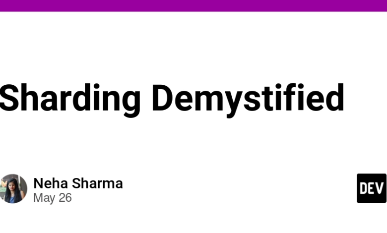 Sharding demystified – جامعه dev