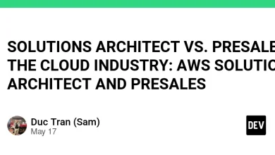 Solutions Architect Vs. Presales در صنعت ابر: معمار و پیش فروش AWS Solutions