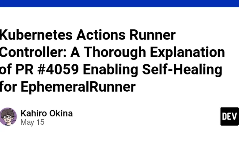 اقدامات Kubernetes Actions Controller: توضیح کاملی در مورد PR #4059 امکان بهبودی برای خود درمانی اقدامات Kubernetes Actions Controller: توضیح کاملی در مورد PR #4059 امکان بهبودی برای خود درمانی
