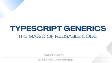 درک ژنریک ها در TypeScript: راهنمای نهایی کد قابل استفاده مجدد
