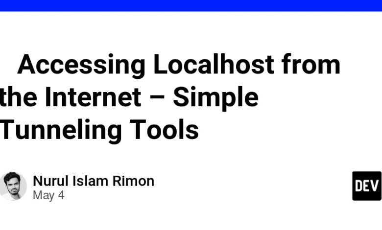 🔌 دسترسی به LocalHost از اینترنت – ابزارهای تونل سازی ساده 🔌 دسترسی به LocalHost از اینترنت – ابزارهای تونل سازی ساده