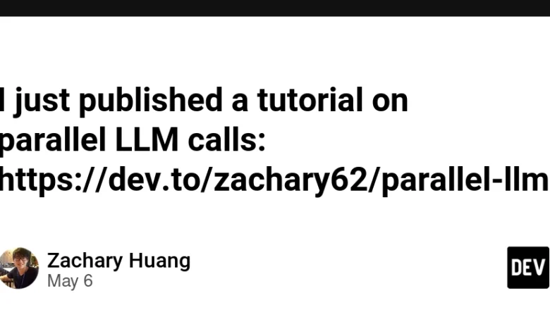 من به تازگی یک آموزش در مورد تماس های موازی LLM منتشر کردم: https://dev.to/zachary62/parally-llm-calls-from-scratch-tutorial-for-dummies-using-pocketflow-1972-Dev Community من به تازگی یک آموزش در مورد تماس های موازی LLM منتشر کردم: https://dev.to/zachary62/parally-llm-calls-from-scratch-tutorial-for-dummies-using-pocketflow-1972-Dev Community