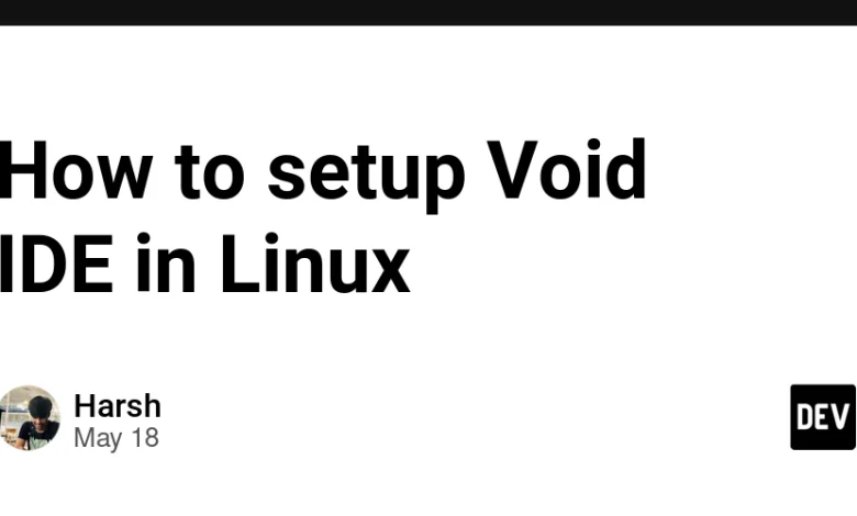 نحوه تنظیم Void IDE در لینوکس نحوه تنظیم Void IDE در لینوکس