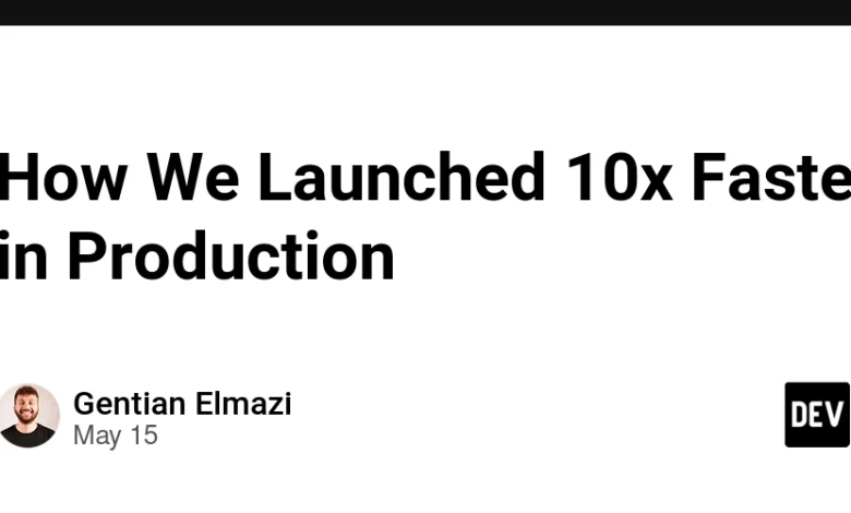 چگونه ما 10 برابر سریعتر تولید را راه اندازی کردیم چگونه ما 10 برابر سریعتر تولید را راه اندازی کردیم