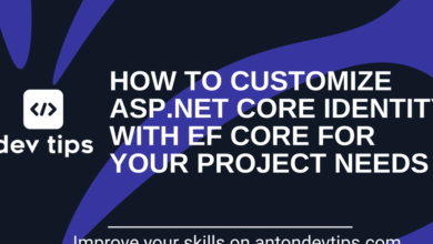 چگونه می توان هویت اصلی ASP.NET را با EF Core برای نیازهای پروژه خود تنظیم کرد