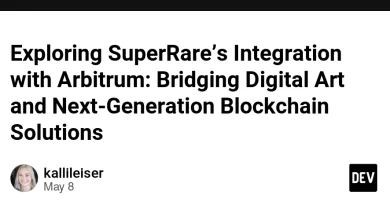 کاوش در ادغام Superrare با Arbitrum: پل زدن هنر دیجیتال و راه حل های blockchain نسل بعدی