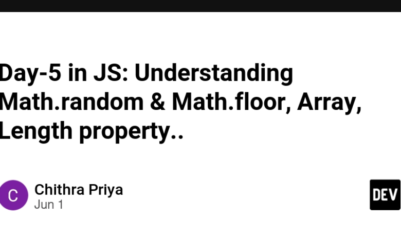 روز 5 در JS: درک Math.Random & Math.floor ، آرایه ، خاصیت طول .. روز 5 در JS: درک Math.Random & Math.floor ، آرایه ، خاصیت طول ..